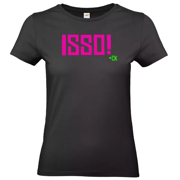 T-Shirt Damen Premium – CK ISSO Edt.